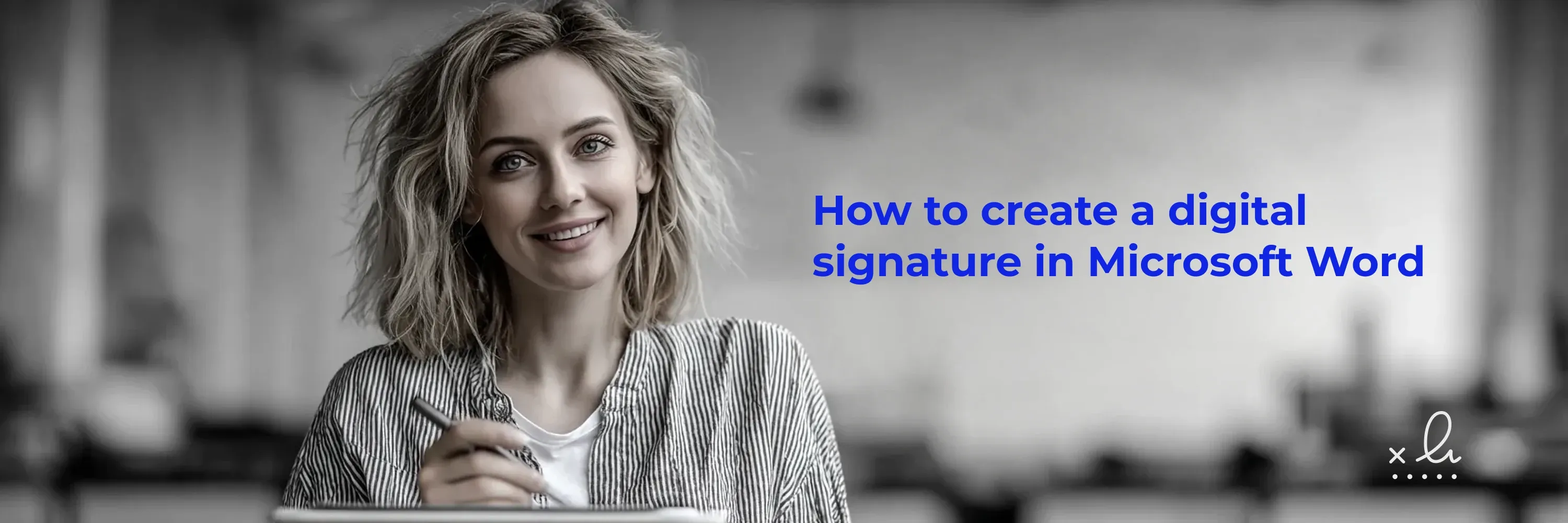 Smiling professional woman signing a document digitally, illustrating how to create a digital signature in Microsoft Word