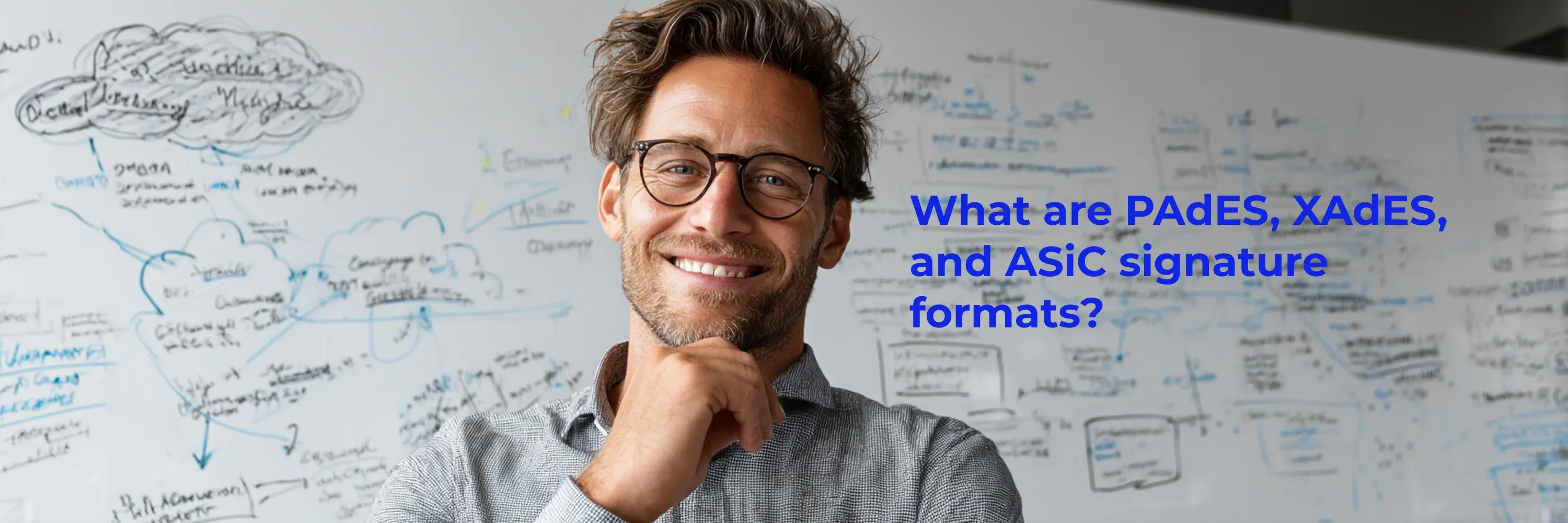 A professional stands before a whiteboard diagram with text explaining PAdES, XAdES, and ASiC digital signature formats